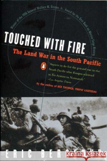 Touched with Fire: The Land War in the South Pacific Eric Bergerud 9780140246964 Penguin Books - książka