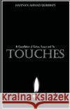 Touches: A Compilation of Crime, Horror and Sin Hannan Ahmad Qureshi 9781717890610 Independently Published