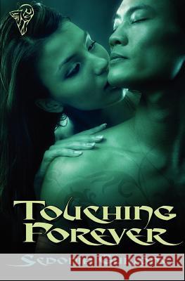 Touching Forever Sedonia Guillone April Martinez  9781907280825 Total-E-Bound Publishing - książka