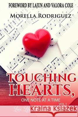 Touching Hearts...: One Note at A Time Rodriguez, Morella 9781541283350 Createspace Independent Publishing Platform - książka