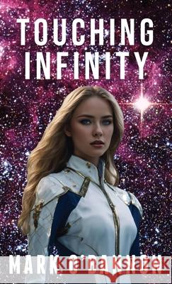 Touching Infinity Mark E. Obannon 9781933888347 Meow Publishing - książka