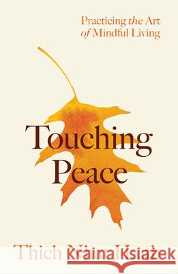 Touching Peace Thich Nha Shantum Seth 9781941529393 Parallax Press - książka