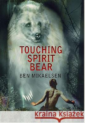 Touching Spirit Bear Ben Mikaelsen 9780613552233 Tandem Library - książka