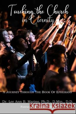 Touching The Church In Eternity: A Journey Through The Book Of Ephesians Sluzas, Anthony 9781940197364 Righteous Pen Publications - książka
