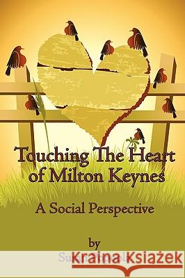 Touching The Heart of Milton Keynes: A Social Perspective Popoola, Susan 9781438917634 Authorhouse - książka