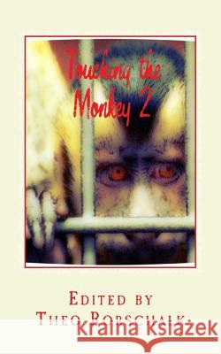 Touching the Monkey 2: best of tqrstories Thurber, Bob 9781512240665 Createspace - książka