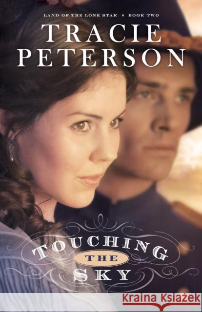 Touching the Sky Tracie Peterson 9780764206160 Bethany House Publishers - książka