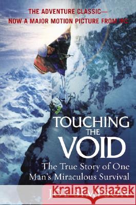Touching the Void: The True Story of One Man's Miraculous Survival Joe Simpson 9780060730550 HarperCollins Publishers - książka