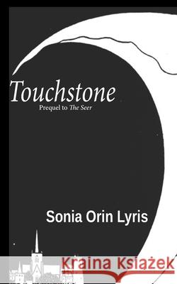 Touchstone Sonia Orin Lyris 9781644701690 Knotted Road Press - książka