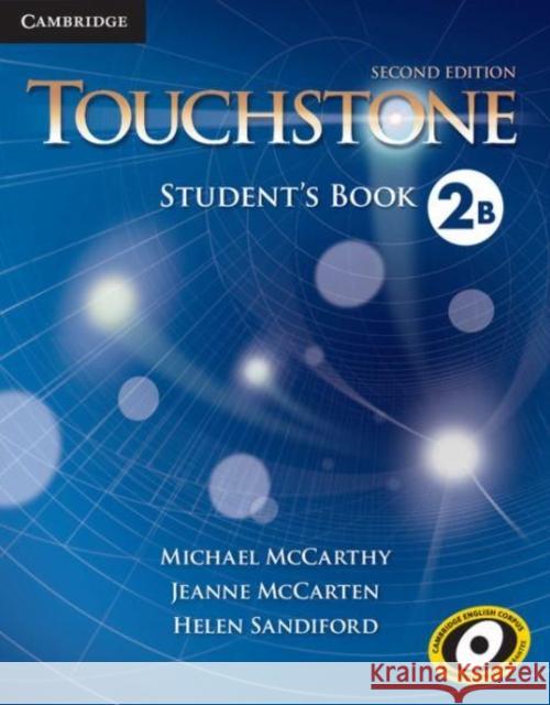 Touchstone Level 2 Student's Book B Michael McCarthy Jeanne McCarten Helen Sandiford 9781107627048 Cambridge University Press - książka