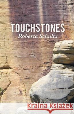 Touchstones Roberta Schultz 9781646622740 Finishing Line Press - książka