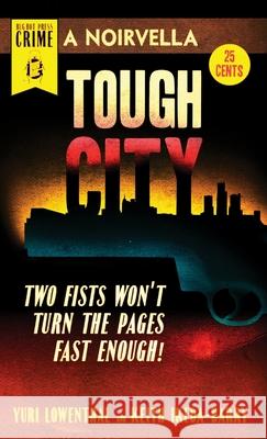 Tough City Print Yuri Lowenthal, Keith Ikeda-Barry 9780984074013 Bug Bot Press - książka