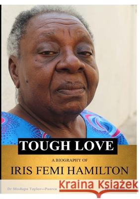 Tough Love Modupe Taylor-Pearce Brian James 9781716163036 Lulu.com - książka