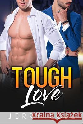 Tough Love Jerry Cole 9781723097447 Createspace Independent Publishing Platform - książka