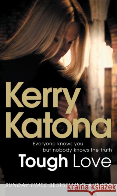 Tough Love : Everyone knows you but nobody knows the truth Kerry Katona 9780091923198  - książka