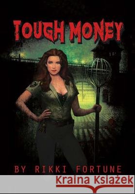 Tough Money Rikki Fortune   9781483465296 Lulu Publishing Services - książka