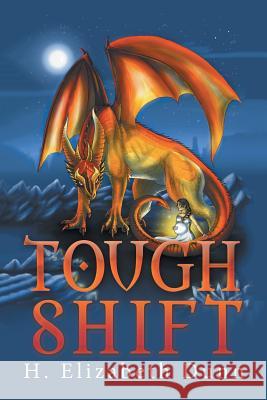 Tough Shift H Elizabeth Dunn 9781796011555 Xlibris Us - książka