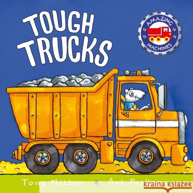 Tough Trucks Tony Mitton Ant Parker 9780753459171 Kingfisher - książka