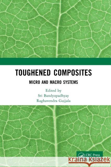 Toughened Composites: Micro and Macro Systems Bandyopadhyay, Sri 9780367353070 Taylor & Francis Ltd - książka