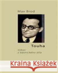 Touha Max Brod 9788072604968 Prostor - książka