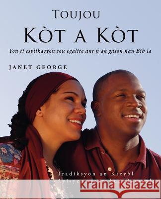 Toujou Kòt a Kòt George, Janet 9780974303178 Christians for Biblical Equality - książka
