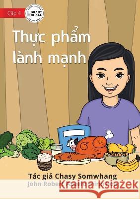 Touly's Favourite Food - Thực phẩm lành mạnh Somwhang, Chasy 9781922793775 Library for All - książka