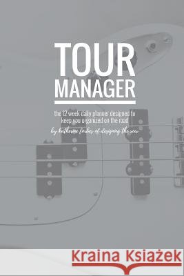 Tour Manager Katherine Forbes 9781387225859 Lulu.com - książka