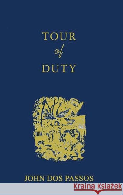 Tour of Duty: By John DOS Passos Dos Passos, John Roderigo 9780837172798 Greenwood Press - książka