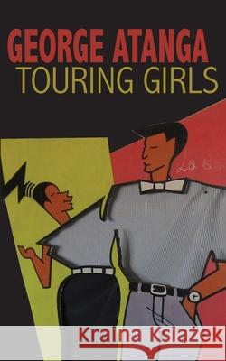 Touring Girls George Atanga   9789956791958 Langaa RPCID - książka