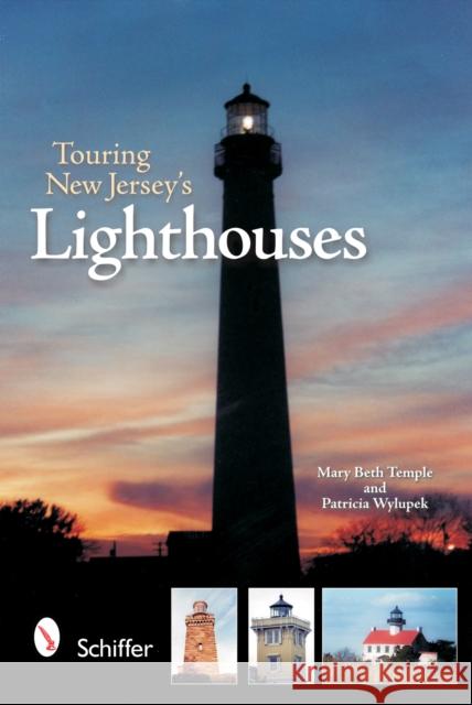 Touring New Jersey's Lighthouses Mary Beth Temple 9780764320934 Schiffer Publishing - książka