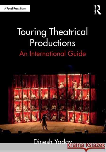 Touring Theatrical Productions: An International Guide  9780367688394 Taylor & Francis Ltd - książka