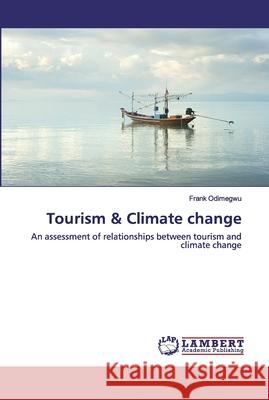 Tourism & Climate change Odimegwu, Frank 9786202517737 LAP Lambert Academic Publishing - książka