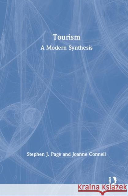 Tourism: A Modern Synthesis Stephen Page Joanne Connell  9780367437374 Routledge - książka