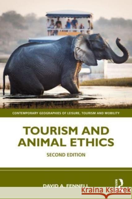 Tourism and Animal Ethics David A. Fennell 9781032431826 Taylor & Francis Ltd - książka