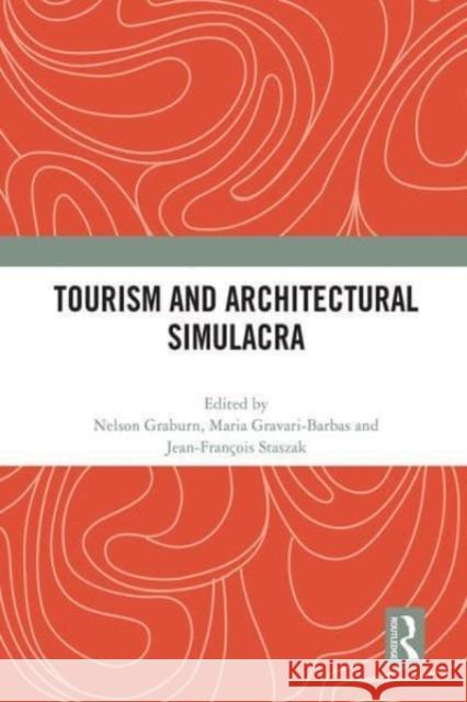 Tourism and Architectural Simulacra  9780367694579 Taylor & Francis Ltd - książka