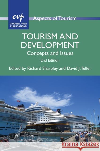 Tourism and Development: Concepts and Issues Richard Sharpley David J. Telfer 9781845414726 Channel View Publications - książka