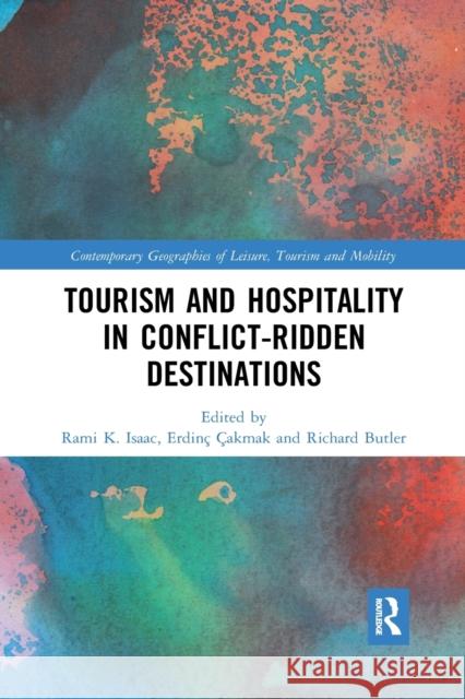 Tourism and Hospitality in Conflict-Ridden Destinations Rami K. Isaac Erdin 9781032338453 Routledge - książka