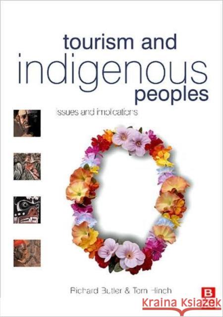 Tourism and Indigenous Peoples Richard Butler Tom Hinch 9780750664462 Butterworth-Heinemann - książka