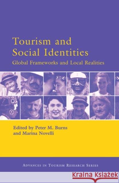 Tourism and Social Identities Peter M. Burns Marina Novelli 9780080450742 Elsevier Science & Technology - książka