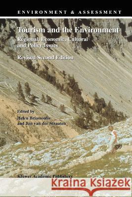 Tourism and the Environment: Regional, Economic, Cultural and Policy Issues Briassoulis, Helen 9789048153855 Not Avail - książka
