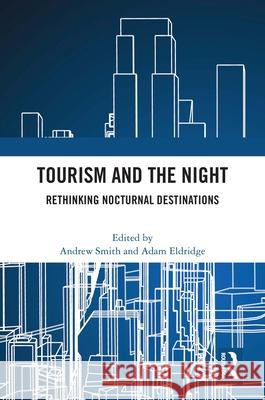 Tourism and the Night  9780367695170 Taylor & Francis Ltd - książka
