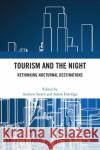 Tourism and the Night  9780367695170 Taylor & Francis Ltd