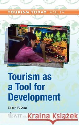 Tourism as a Tool for Development P. Diaz 9781845648121 WIT Press - książka