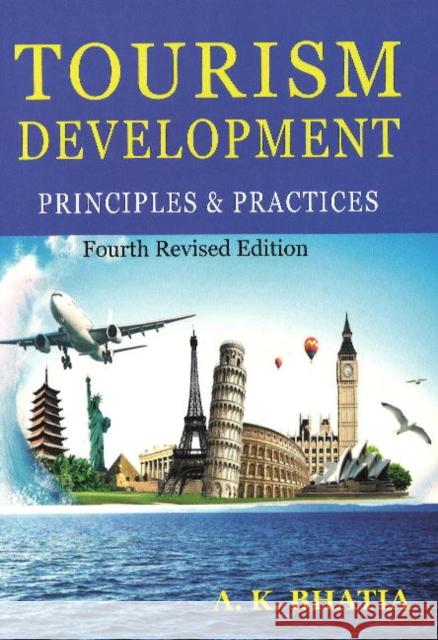 Tourism Development A K Bhatia 9789386245625 Sterling Publishers Pvt.Ltd - książka