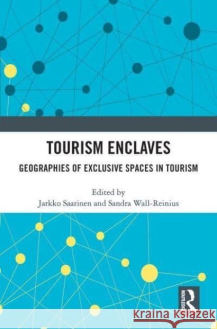 Tourism Enclaves  9780367711320 Taylor & Francis Ltd - książka