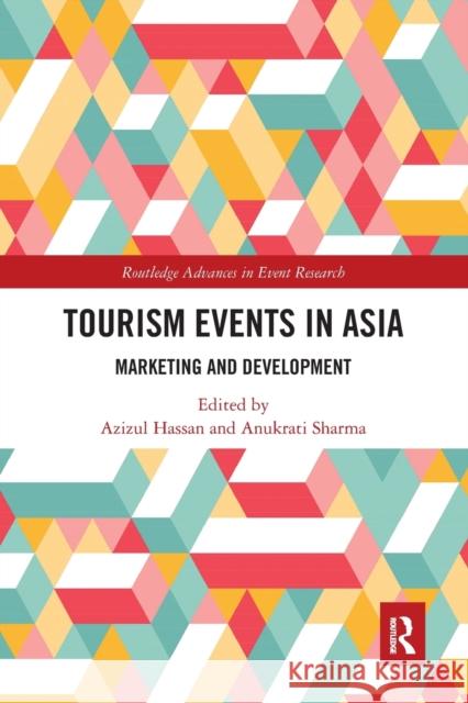 Tourism Events in Asia: Marketing and Development Azizul Hassan Anukrati Sharma 9781032241654 Routledge - książka