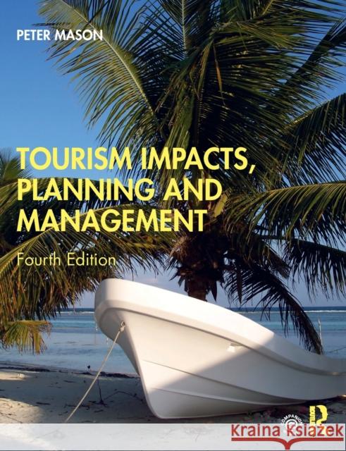 Tourism Impacts, Planning and Management Peter Mason   9780367221621 Taylor & Francis Ltd - książka