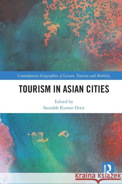 Tourism in Asian Cities  9780367633080 Taylor & Francis Ltd - książka