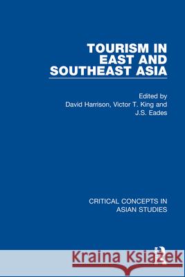 Tourism in East and Southeast Asia David Harrison (University of the South  Jerry Eades Victor King (University of Leeds, UK) 9780815360377 CRC Press Inc - książka
