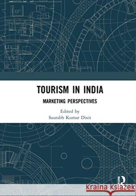 Tourism in India: Marketing Perspectives Saurabh Kumar Dixit 9780367746261 Routledge - książka